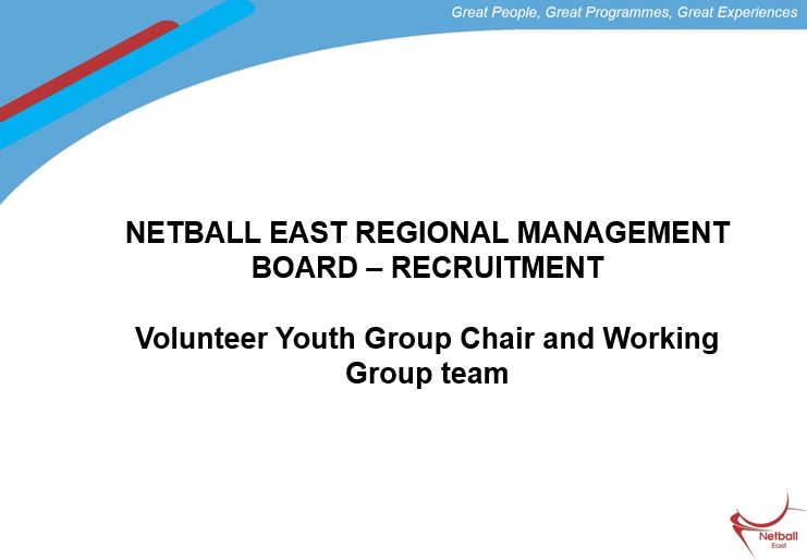 Netball East Youth Group Chair and Youth Group Team